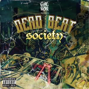 Dead Beat Society (Explicit)