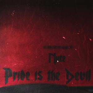 Pride is the Devil (Explicit)