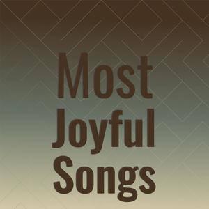 Most Joyful Songs