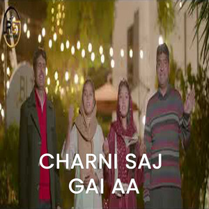 Charni Saj Gai Aa