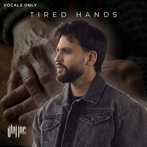 Tired Hands (Vocals Only)