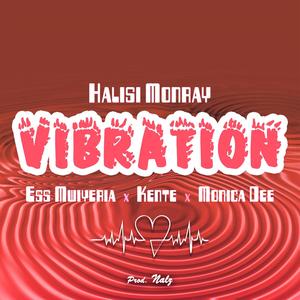 Vibration (feat. Monica Dee, Ess Mwiyeria & Jitu Mfalme)