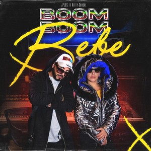 Boom Boom Bebe (feat. Kitty Soucre)