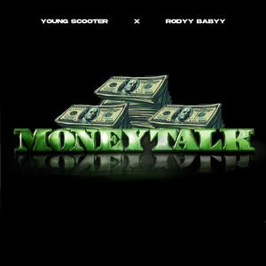 Money talk (feat. Young scooter) [Explicit]