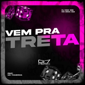 Vem Pra Treta (Explicit)