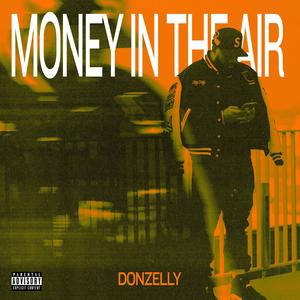 Money In The Air (feat. EpicMustDie) [Explicit]