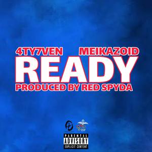 Ready (feat. Meikazoid) (Explicit)