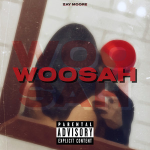 Woosah (Explicit)