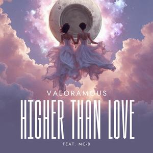 Higher Than Love (feat. MC-B) (Extended Mix)