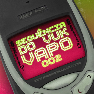 SEQUÊNCIA DO VUK VAPO 002