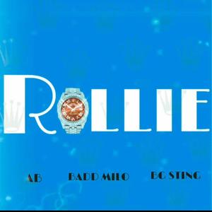 Rollie (feat. Badd Milo & BG Sting) [Explicit]