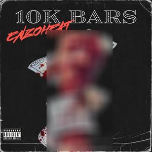 10,000 Bars (Explicit)