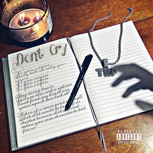 Don't Cry (Explicit)