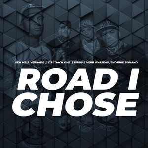 Road I Chose