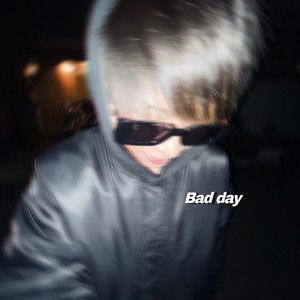 Bad day