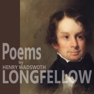 Poems By Henry Wadsworth Longfellow