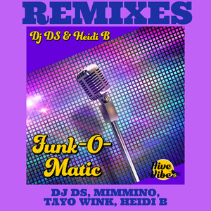 Funk-O-Matic. Remixes