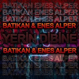 Yerin Dibine (feat. Enes Alper) (Explicit)
