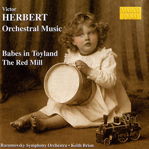 Herbert, V.: Babes in Toyland / The Red Mill