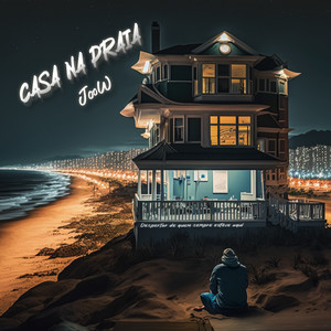 Casa na Praia (Explicit)