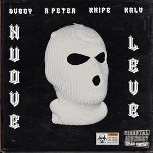 Nuove Leve (feat Knife, DVboy, Kalv, R Peter) [Explicit]