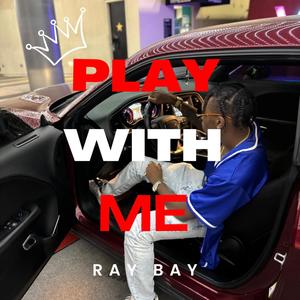 Play With Me