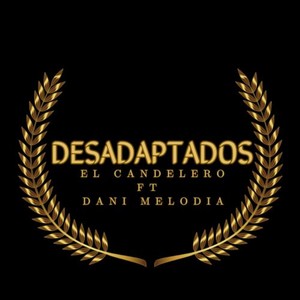 Desadaptados (Explicit)