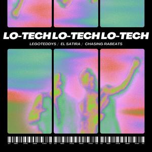 Lo -Tech (feat. El Sátira & Chasing Rabeats)