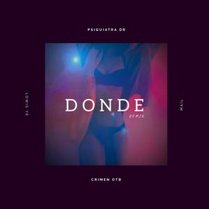 Donde (feat. Crimen OTB) [Remix] [Explicit]