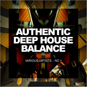 Authentic Deep House Balance, No.1