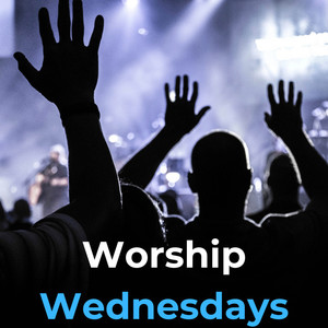 Worship Wednesdays