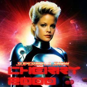 Cherry2000 Supernova Show