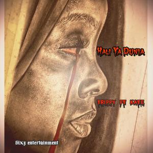 Hali Ya Dunia (feat. Trippy & Nana official) (Explicit)