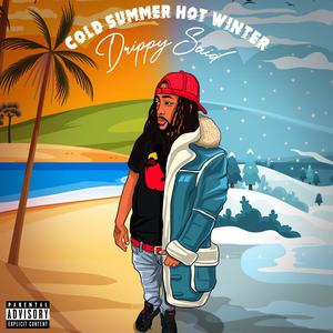 Cold Summer Hot Winter (Explicit)