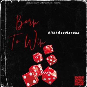 Born To Win (Explicit)