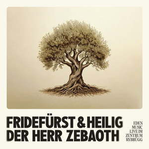 Fridefürst & Heilig der Herr Zebaoth (Live im Zentrum Rybrügg)