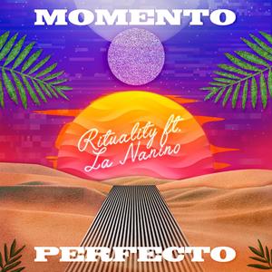 Momento Perfecto (feat. La Nanino)