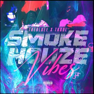 Smokehouze Vibes (Explicit)