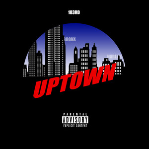 Uptown(feat. Vado & Bodega Bamz) (Explicit)