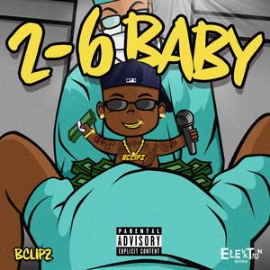 2-6 Baby (Explicit)