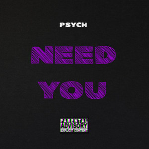 Need You (Explicit)