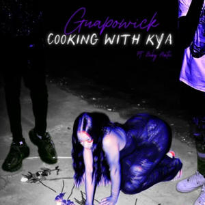 Cooking W Kya (Explicit)