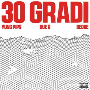 30 GRADI (Explicit)