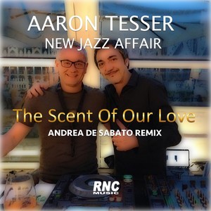 The Scent of Our Love (Andrea De Sabato Remix)