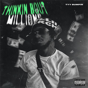 Thinkin Bout Millions (Explicit)