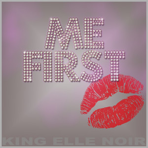 Me First (Explicit)