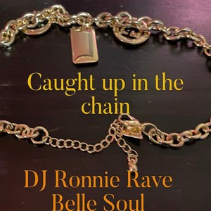 Caught up in the Chain