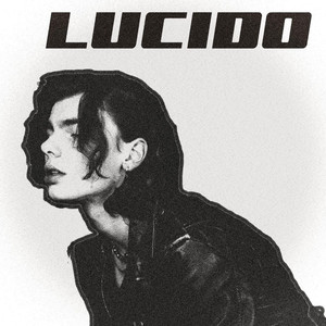 Lucido (Explicit)