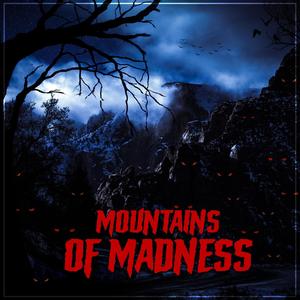 Mountains Of Madness (Explicit)