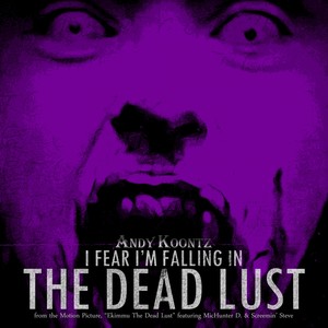 I Fear I'm Falling In The Dead Lust